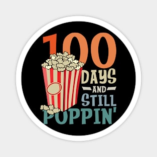 100 Days and Still Poppin Magnet